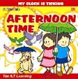 Edutivity: My Clock is Ticking : Afternoon Time
