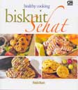 Healthy Cooking : Biskuit Sehat