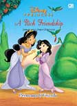 Disney Princess : Princesses & Friends : Teman Yang Dapat dipercaya - A Rich Friendship