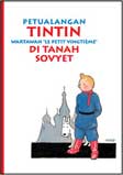 Petualangan Tintin : Wartawan Le Petit Vingtieme di Tanah Sovyet