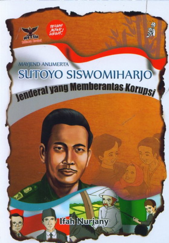 Cover Buku Mayjend Anumerta SUTOYO SISWOMIHARJO - Jenderal yang Memberantas Korupsi