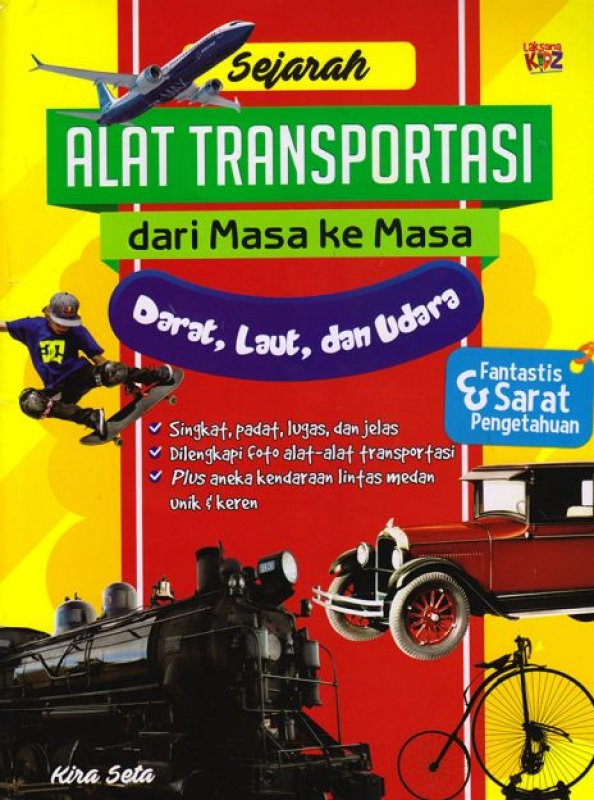Sejarah Alat Transportasi Dari Masa Ke Masa Darat, Laut, Dan Udara