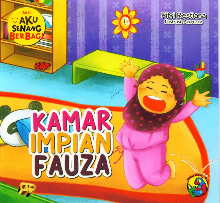 Cover Depan Buku Aku Senang Berbagi: Kamar Impian Fauza [full color]