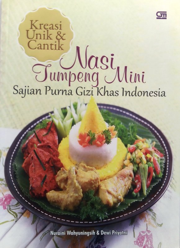 Cover Buku Kreasi Unik & Cantik Nasi Tumpeng Mini Sajian Purna Gizi Khas Indonesia (Disc 50%)