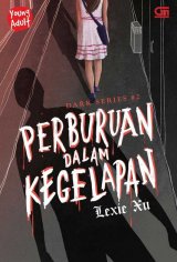 Young Adult: Dark Series#2: Perburuan dalam Kegelapan