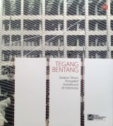 Tegang Bentang: Seratus Tahun Perspektif Arsitektural di Indonesia (Disc 50%)