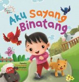 Board Book Seri Cerita Balita: Aku Sayang Binatang