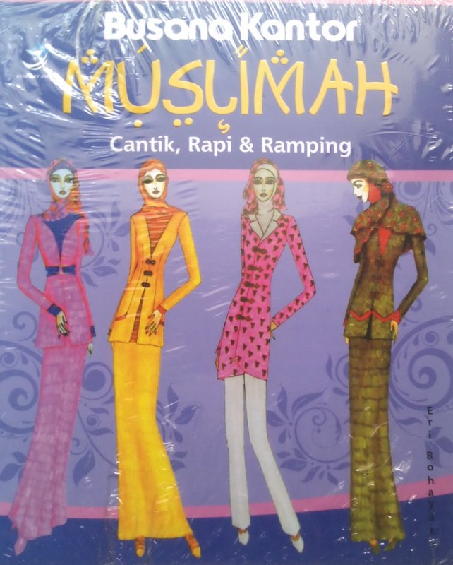 Cover Depan Buku Busana Kantor Muslimah, Cantik, Rapi Dan Ramping