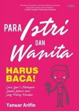 PARA ISTRI DAN WANITA HARUS BACA!