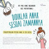 Didiklah Anak Sesuai Zamannya [Edisi TTD]