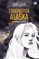 Looking for Alaska - Mencari Alaska (Cover Baru)