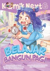 Komik Next G: Belajar Bangun Pagi (Rep)