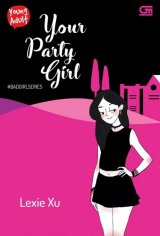 Young Adult: Bad Girl Series #1: Your Party Girl