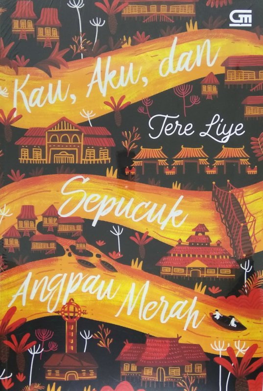 Buku Kau Aku Dan Sepucuk Angpau Merah Cover Baru 2018 Bukukita Buku Kau Aku Dan Sepucuk Angpau Merah Cover Baru 2018 Bukukita