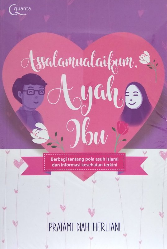 Buku Assalamualaikum Ayah Ibu Toko Buku Online Bukukita