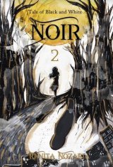 NOIR 2 (Tale of Black and White)