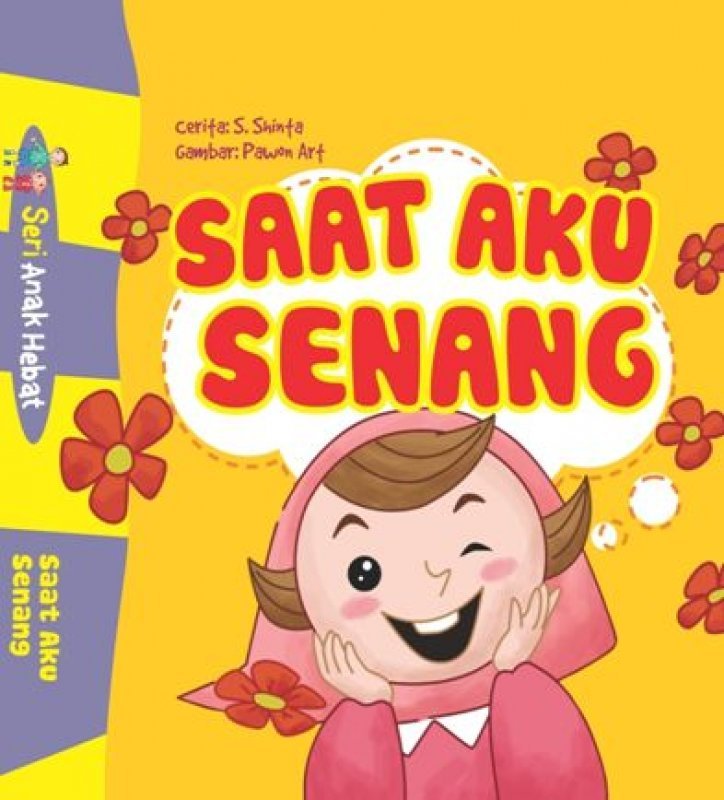 Cover Depan Buku Seri Anak Hebat: Saat Aku Senang