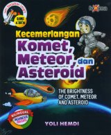 Seri Keajaiban Langit: Kecemerlangan Komet, Meteor, dan Asteroid (Bilingual)