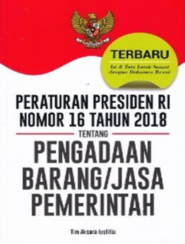 Peraturan Presiden Ri Nomor 16 Tahun 2018 Tentang Pengadaan Barang/jasa