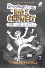 The Misadventure of Max Crumbly 2 : Huru-hara di Sekolah