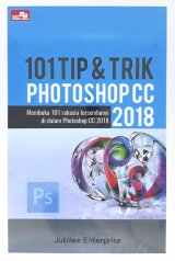 101 Tip & Trik Photoshop CC 2018