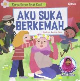 Karya Keren Anak Kecil : Aku Suka Berkemah