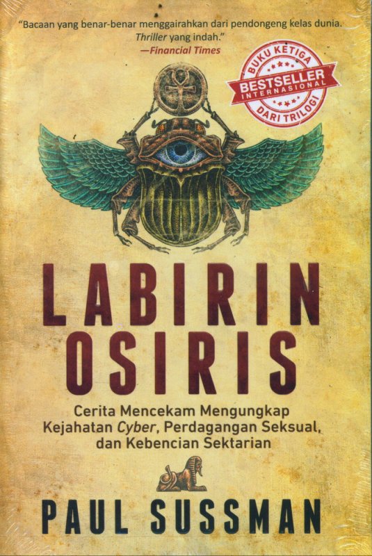 Labirin Osiris Cerita Mencekam Mengungkap Kejahatan Cyber Perdagangan Seksual Dan Kebencian Sektarian