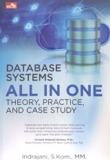 Database Systems All in One Theory, Practice, and Case Study