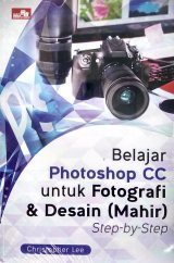 Belajar Photoshop CC untuk Fotografi & Desain (Mahir) Step-by-Step