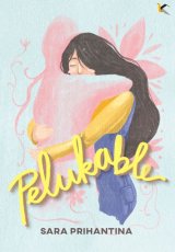 Pelukable [Edisi TTD + Bonus: pencil case]