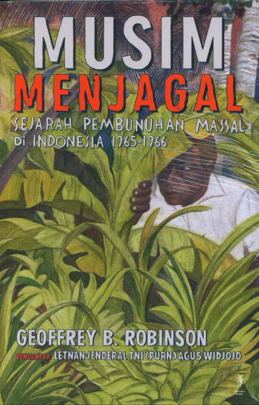 Cover Depan Buku Musim Menjagal: Sejarah Pembunuhan Massal di Indonesia 1965-1966