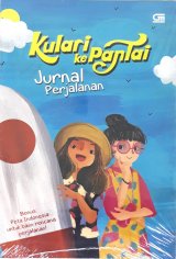 Kulari Ke Pantai - Jurnal Perjalanan
