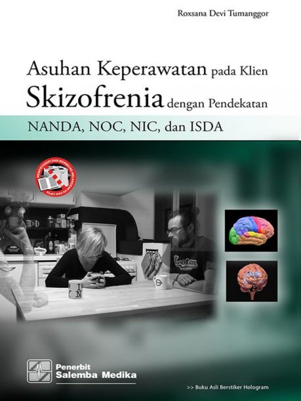 Cover Depan Buku Asuhan Keperawatan pada Klien Skizofrenia dengan Pendekatan NANDA, NOC, NIC, dan ISDA