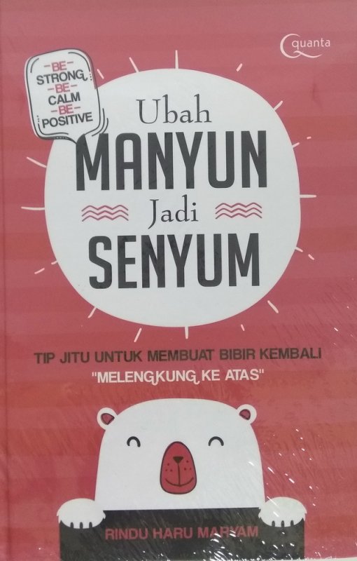 Cover Buku Ubah Manyun Jadi Senyum (Hard Cover)