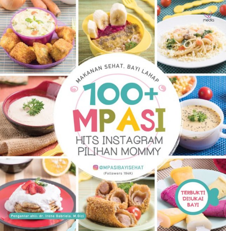 Cover #MPASI Bayi Sehat 100+MPASI Hits Instagram Pilihan Mommy (Promo Best Book)