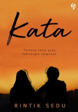 KATA (Tentang Senja yang Kehilangan Langitnya)