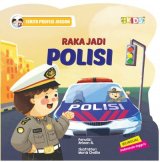 Raka Jadi Polisi (Cerita Profesi Jagoan)