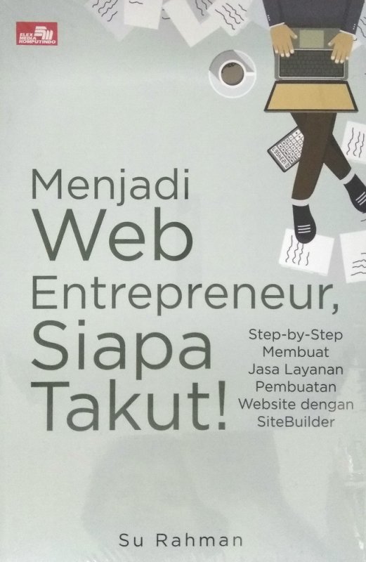 Buku Menjadi Web Entrepreneur, Siapa Takut? Bukukita