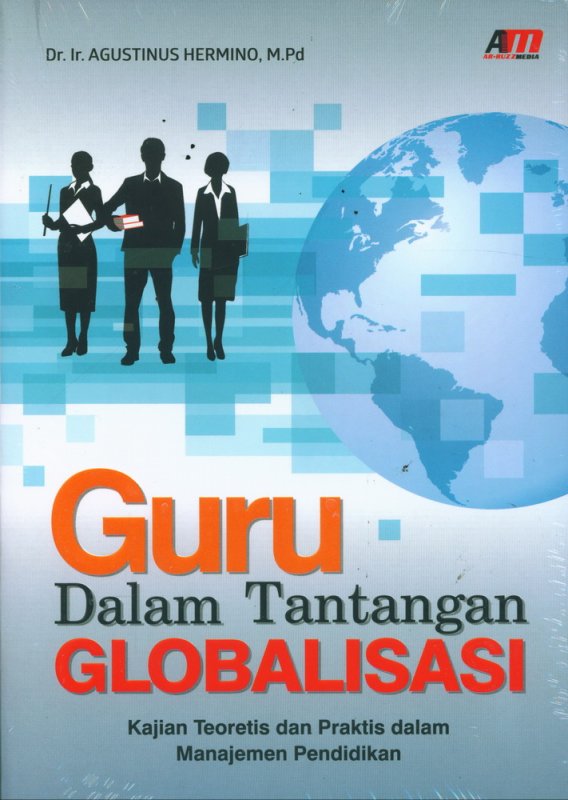 Buku Guru Dalam Tantangan Globalisasi Toko Buku Online Bukukita Buku Guru Dalam Tantangan Globalisasi Toko Buku Online Bukukita