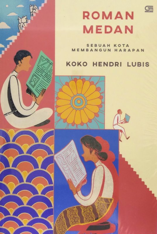 Buku Roman Medan Sebuah Kota Membangun Harapan Bukukita