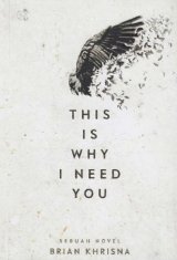 This Is Why I Need You