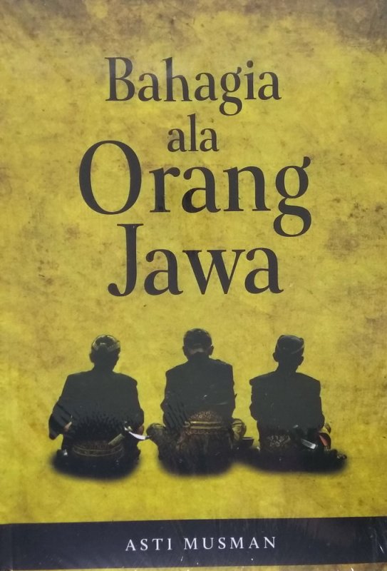 Cover Depan Buku Bahagia ala Orang Jawa