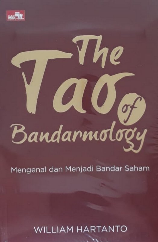The Tao Of Bandarmology Mengenal Dan Menjadi Bandar Saham