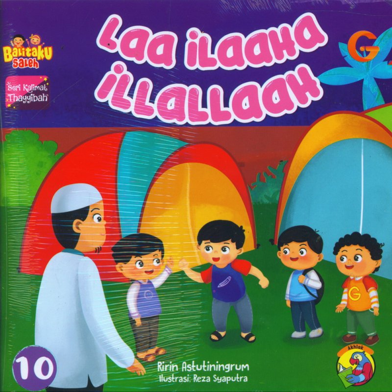 Cover Depan Buku Seri Kalimat Thayyibah #10: Laa iLaaHa iLLaLLaaH
