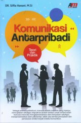 Komunikasi Antarpribadi - Teori dan Praktik