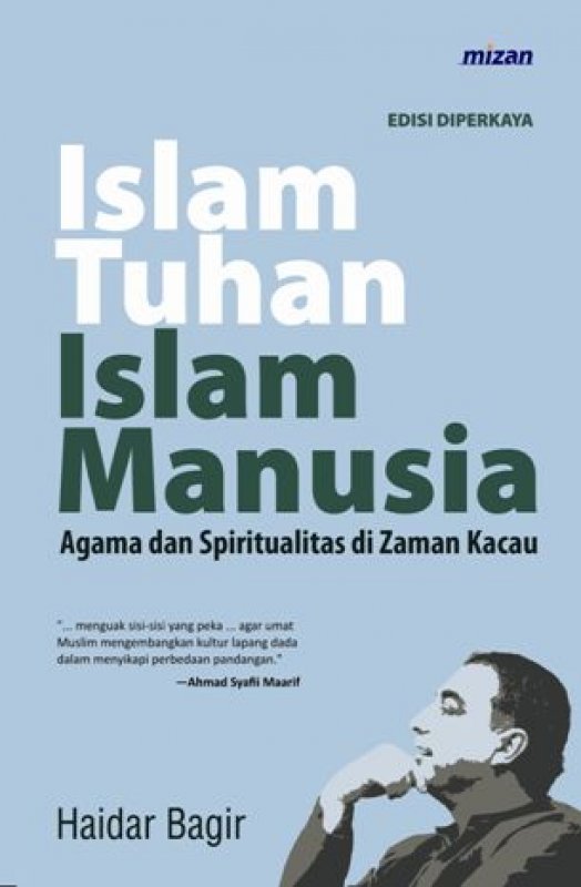 Cover Buku Islam Tuhan Islam Manusia: Agama dan Spiritualitas di Zaman Kacau
