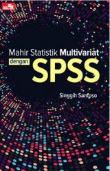 Mahir Statistik Multivariat dengan SPSS