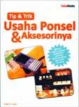 Tip dan Trik Usaha Ponsel dan Aksesorinya