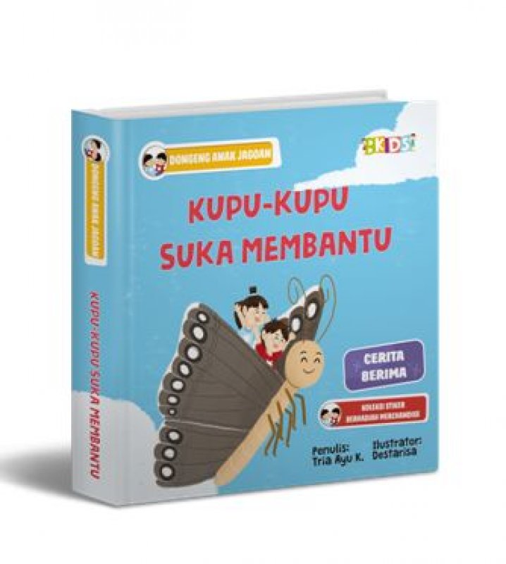 Buku Kupu Kupu Suka Membantu Dongeng Anak Jagoan Bukukita