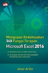 Mengupas Kedahsyatan 340 Fungsi Terapan Microsoft Excel 2016